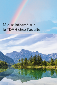 Mieux informé sur le TDAH chez l'adulte